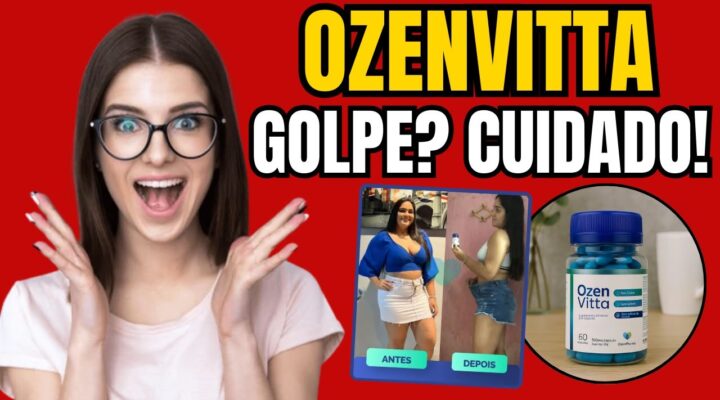 OZENVITTA – (( MEU ALERTA! )) OZENVITTA FUNCIONA? OZENVITTA É BOM? OZENVITTA É GOLPE?