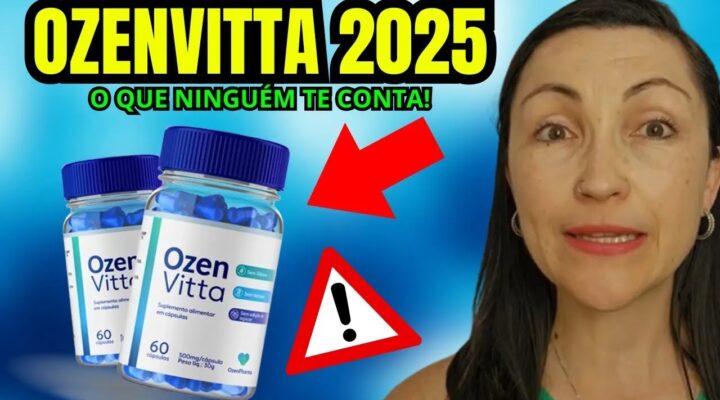 🔥 OZENVITTA – OZENVITTA FUNCIONA? ((🔴RELATO🔴)) OZENVITTA EMAGRECE MESMO? OZENVITTA VALE A PENA?