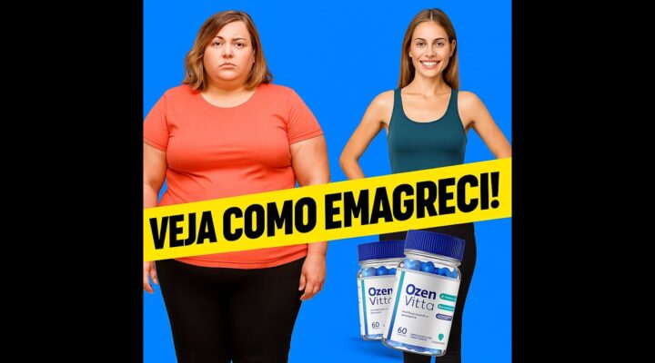 OZZENVITTA EMAGRECE MESMO?? OZZENVITTA FUNCIONA?? OZZENVITTA É CONFIAVÉL??OZZENVITTA VALE A PENA????