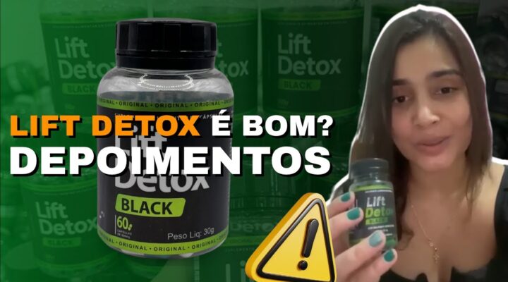 LIFT DETOX BLACK É BOM? | DEPOIMENTOS
