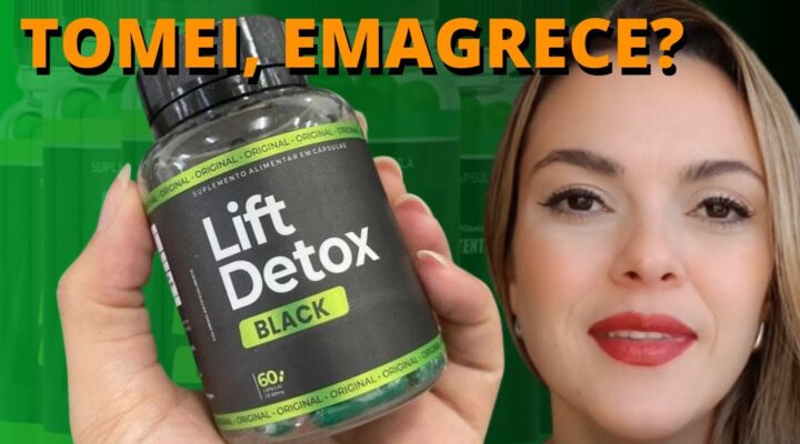 LIFT DETOX BLACK É BOM? | MINHA OPINIÃO SINCERA